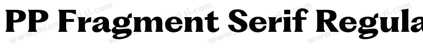 PP Fragment Serif Regular字体转换